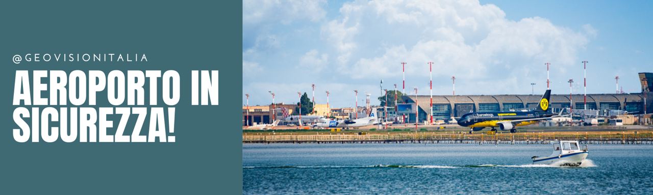 Aeroporto in sicurezza!